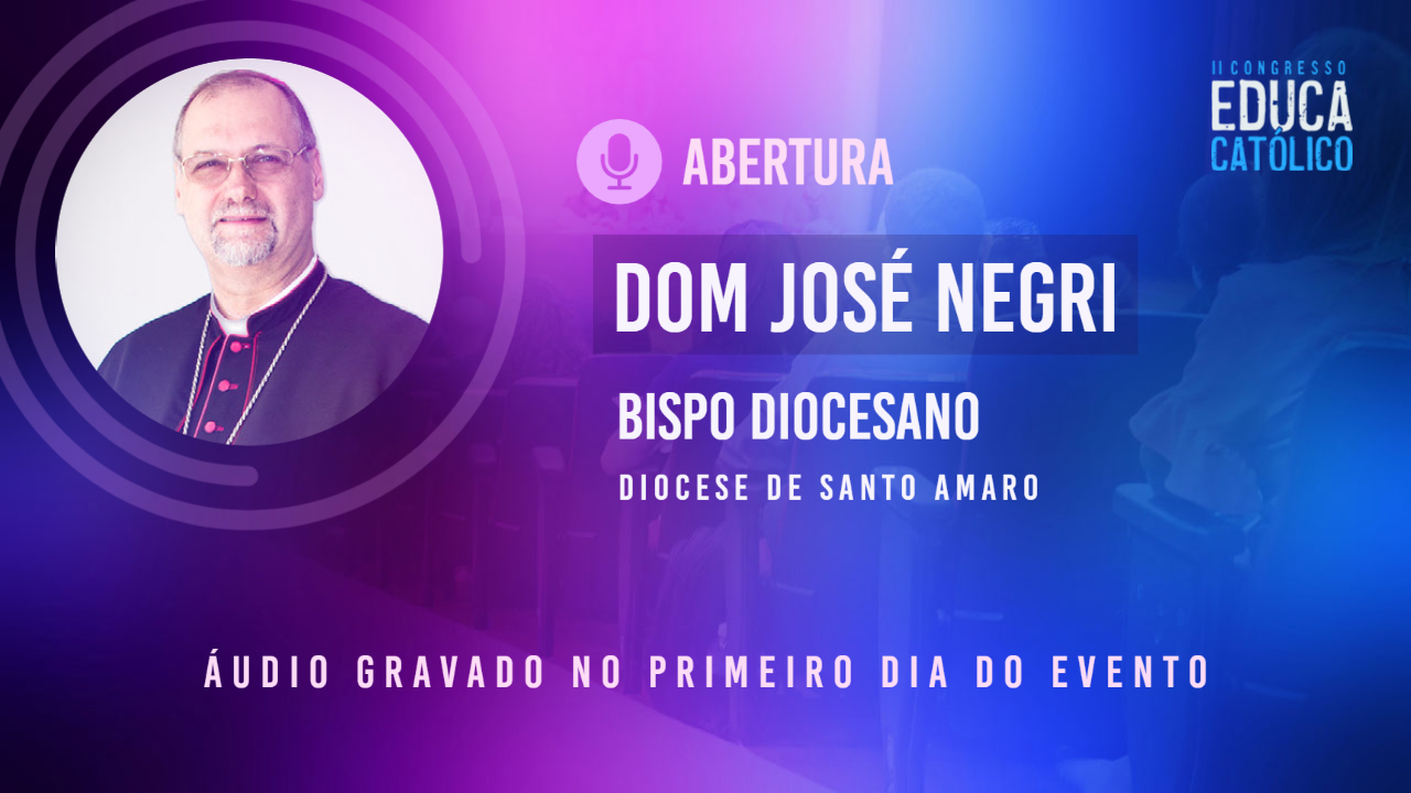 Abertura: Dom José Negri